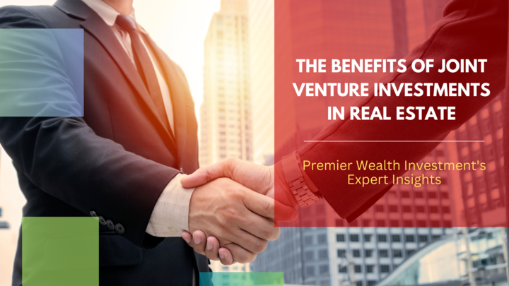 the_benefits_of_joint_venture_investments_in_real_estate